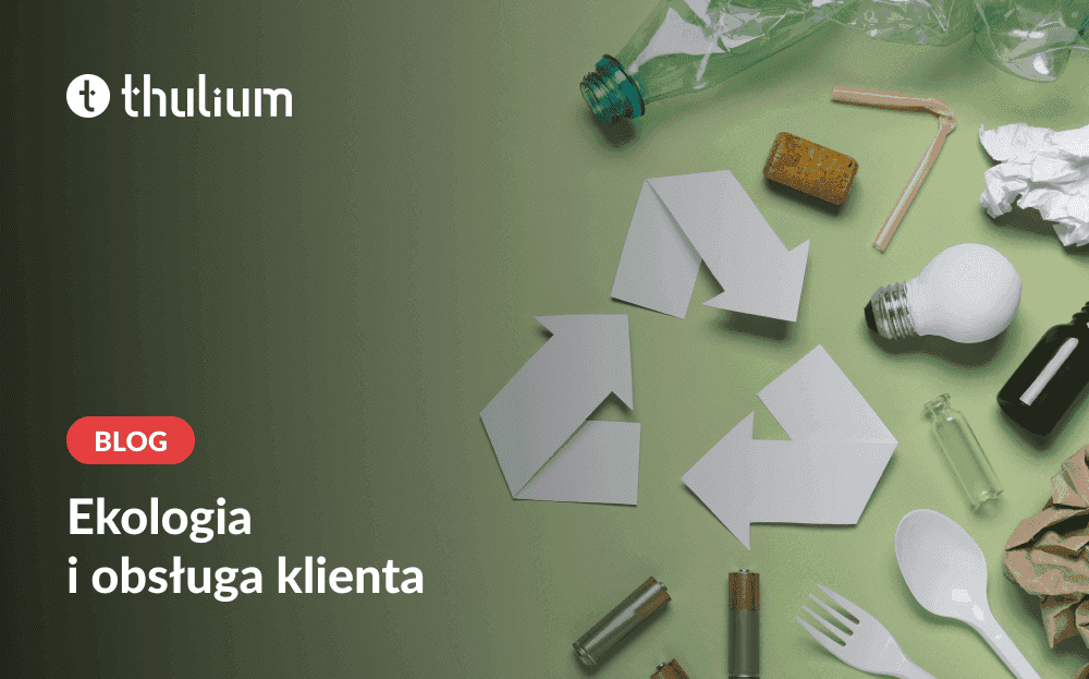 Ekologia i obsługa klienta w branży recyklingowej