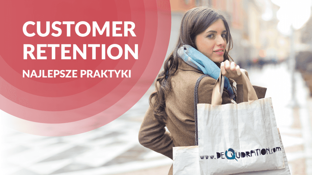 Jak zatrzymać klienta? Kilka słów o customer retention